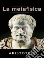 La metafisica. E-book. Formato EPUB ebook