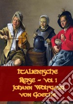 Italienische Reise Vol 1. E-book. Formato PDF ebook