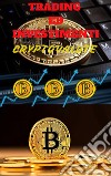 Criptovalute: trading ed investimenti per neofiti. E-book. Formato PDF ebook