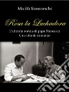 Rosa la Luchadora: L'adorata nonna di papa Francesco. E-book. Formato EPUB ebook