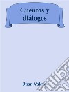 Cuentos y diálogos. E-book. Formato Mobipocket ebook