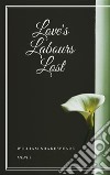 Love&apos;s Labours Lost. E-book. Formato EPUB ebook