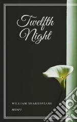 Twelfth Night. E-book. Formato EPUB ebook