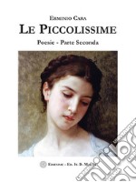 Le PiccolissimePoesie - Parte Seconda. E-book. Formato Mobipocket ebook