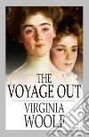 The Voyage Out. E-book. Formato Mobipocket ebook