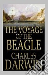 The Voyage of the Beagle. E-book. Formato EPUB ebook