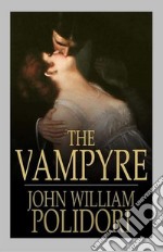 The Vampyre. E-book. Formato Mobipocket ebook