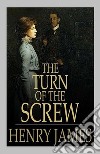 The Turn of the Screw. E-book. Formato EPUB ebook