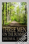 Three Men on the Bummel. E-book. Formato EPUB ebook di Jerome K. Jerome