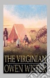 The Virginian. E-book. Formato Mobipocket ebook