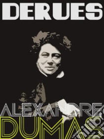 Derues. E-book. Formato EPUB ebook di Alexandre Dumas