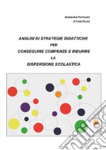 Analisi di Strategie Didattiche per Conseguire Competenze. E-book. Formato PDF ebook