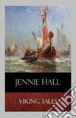 Viking Tales. E-book. Formato EPUB ebook