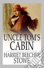 Uncle Tom's Cabin. E-book. Formato Mobipocket ebook