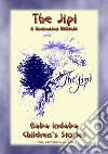 THE JIPI - An Old Romanian Children's Story: Baba Indaba Children's Stories - Issue 263. E-book. Formato EPUB ebook