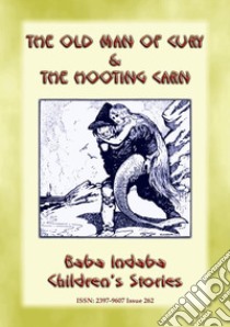 THE OLD MAN OF CURY and THE HOOTING CARN - Two Cornish Legends: Baba Indaba Children's Stories - Issue 262. E-book. Formato EPUB ebook di Anon E. Mouse