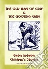 THE OLD MAN OF CURY and THE HOOTING CARN - Two Cornish Legends: Baba Indaba Children's Stories - Issue 262. E-book. Formato PDF ebook