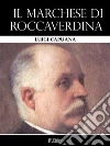 Il marchese di Roccaverdina. E-book. Formato EPUB ebook di Luigi Capuana
