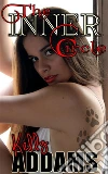 The Inner Circle. E-book. Formato PDF ebook di Kelly Addams
