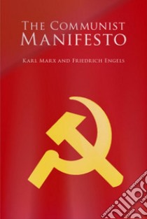 The Communist Manifesto: Original. E-book. Formato Mobipocket ebook di Karl Marx