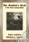 THE MAIDEN’S ROCK – a Children’s story from Saxony-Anhalt: Baba Indaba Children's Stories - Issue 272. E-book. Formato PDF ebook