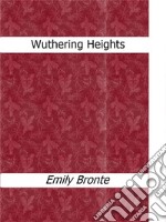 Wuthering Heights. E-book. Formato Mobipocket ebook