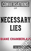 Necessary Lies: by Diane Chamberlain - Conversation Starters. E-book. Formato EPUB ebook