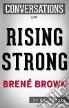 Rising Strong: by Brené Brown - Conversation Starters???????. E-book. Formato EPUB ebook