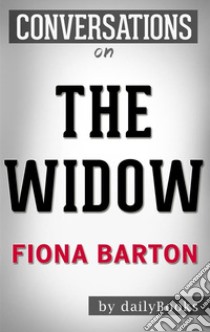 The Widow: A Novel By S.A. Harrison | Conversation Starters. E-book. Formato EPUB ebook di Daily Books