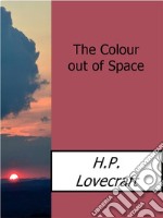 The Colour out of Space. E-book. Formato EPUB ebook