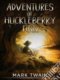 Adventures of Huckleberry Finn. E-book. Formato Mobipocket ebook di Mark twain