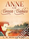 Anne of Green Gables (Annotated). E-book. Formato Mobipocket ebook