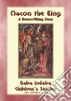 HACON THE KING - A True Story of a Viking King: Baba Indaba’s Children's Stories - Issue 296. E-book. Formato EPUB ebook