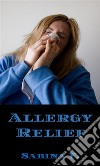 Allergy Relief. E-book. Formato EPUB ebook