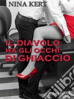 Il diavolo ha gli occhi di ghiaccio. E-book. Formato EPUB ebook