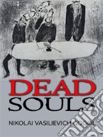 Dead Souls. E-book. Formato EPUB ebook