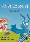Ants Colony!: A learning story about leadership change management. E-book. Formato Mobipocket ebook di JH Tan