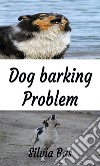 Dog Barking Problem. E-book. Formato EPUB ebook