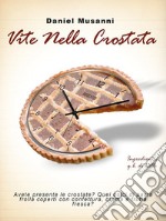 Vite nella Crostata. E-book. Formato Mobipocket