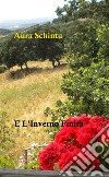 E l'Inverno Finira. E-book. Formato EPUB ebook di Aura Schintu