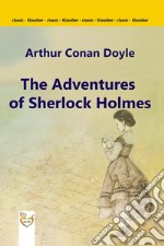 The Adventures of Sherlock Holmes. E-book. Formato EPUB ebook