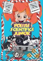 Polizia Scientifica Junior. E-book. Formato EPUB ebook