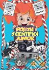 Polizia Scientifica Junior. E-book. Formato EPUB ebook di Linda Polzella