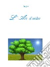 L’Art  d’aider. E-book. Formato PDF ebook