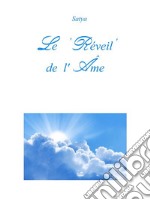 Le Réveil de l'Âme. E-book. Formato PDF ebook