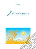 Jouir sans pause. E-book. Formato PDF ebook