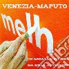 Venezia-Maputo: Un'andata e ritorno, ma mille avventure. E-book. Formato PDF ebook