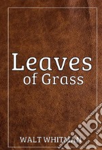 Leaves of Grass. E-book. Formato EPUB ebook