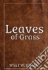 Leaves of Grass. E-book. Formato Mobipocket ebook