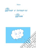 Doar e tornar-se ‘Dom’. E-book. Formato PDF ebook